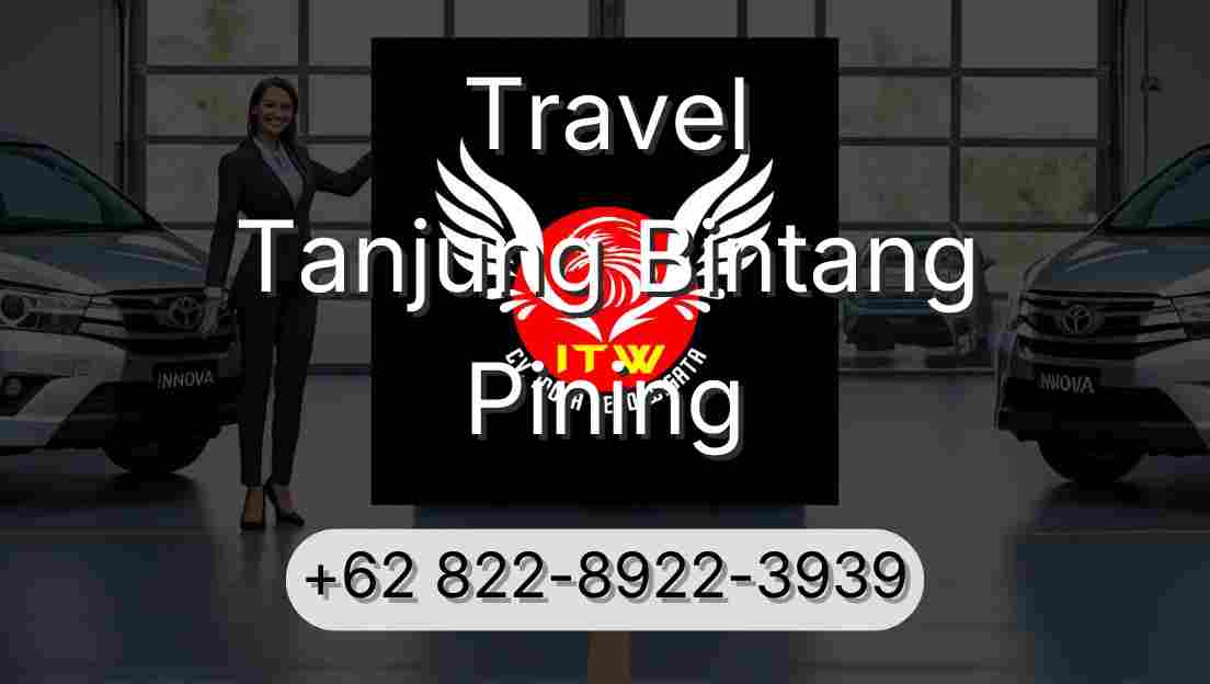 Travel Tanjung Bintang Pining