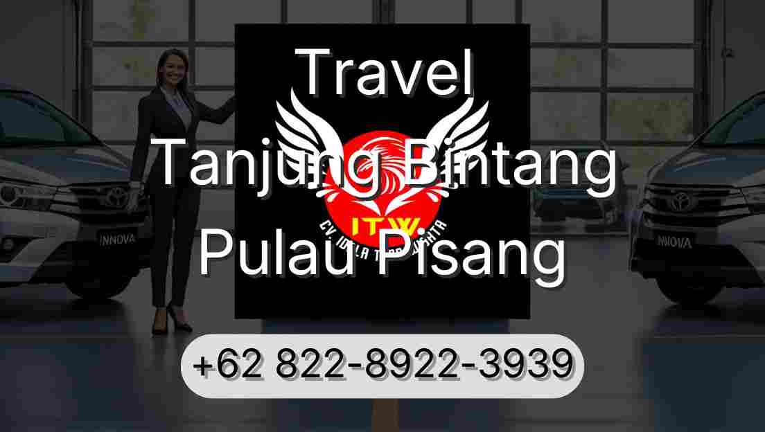 Travel Tanjung Bintang Pulau Pisang