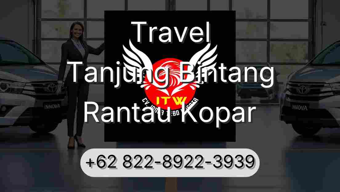 Travel Tanjung Bintang Rantau Kopar