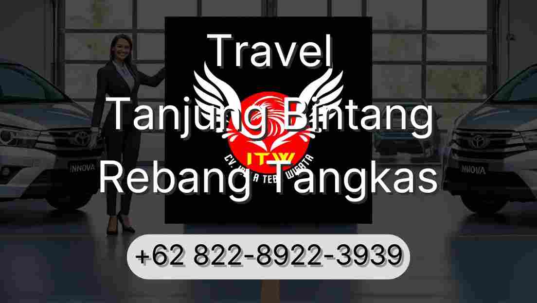 Travel Tanjung Bintang Rebang Tangkas