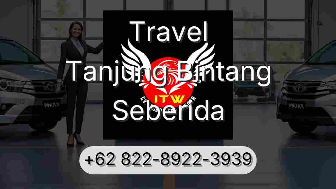 Travel Tanjung Bintang Seberida