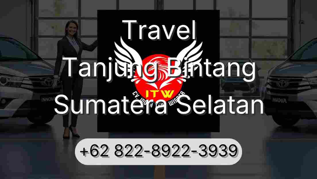 Travel Tanjung Bintang Sumatera Selatan