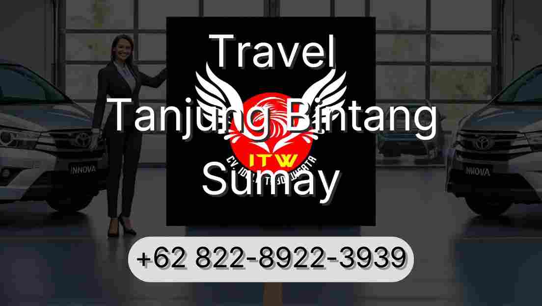 Travel Tanjung Bintang Sumay