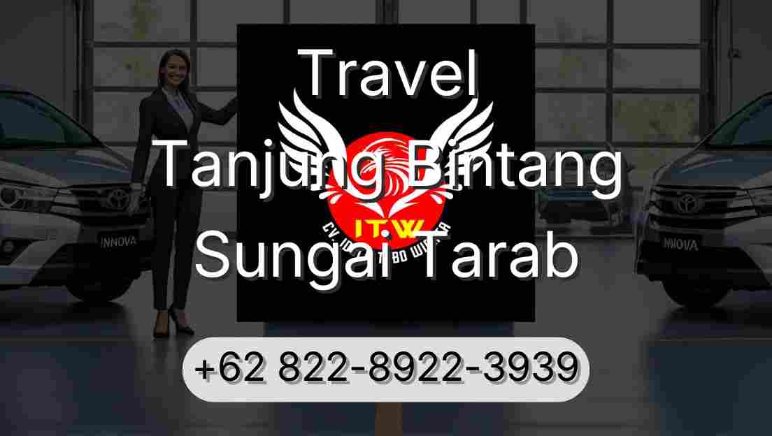 Travel Tanjung Bintang Sungai Tarab