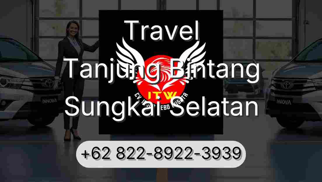 Travel Tanjung Bintang Sungkai Selatan