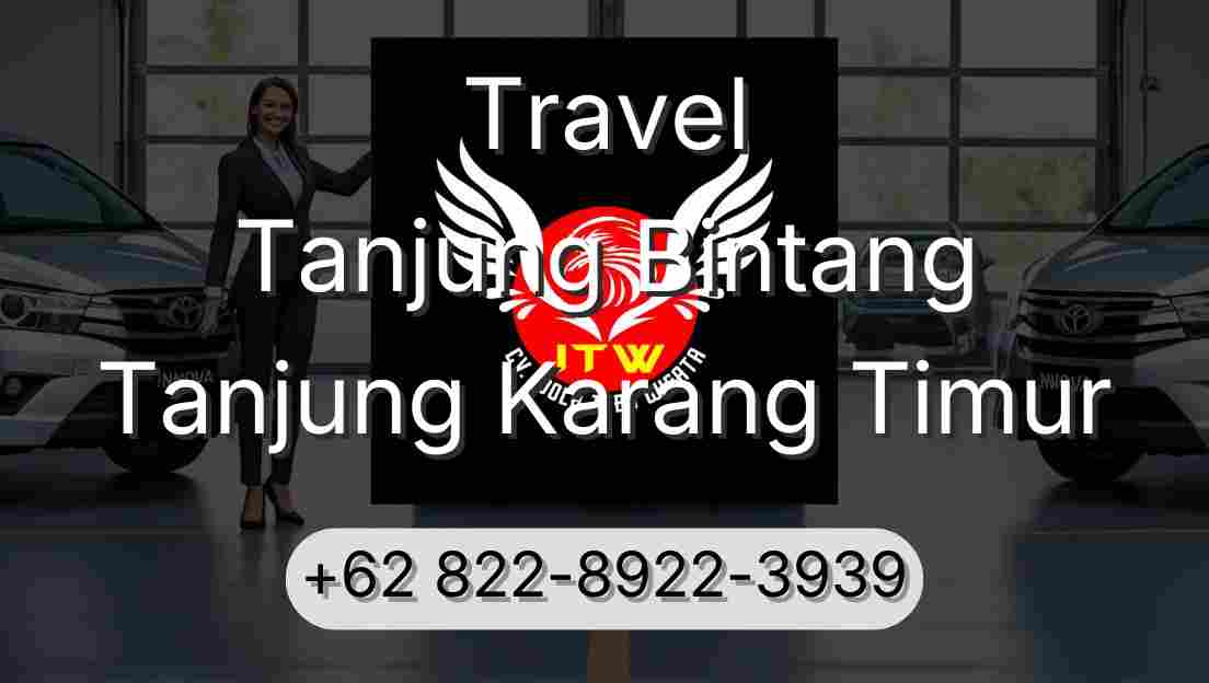Travel Tanjung Bintang Tanjung Karang Timur