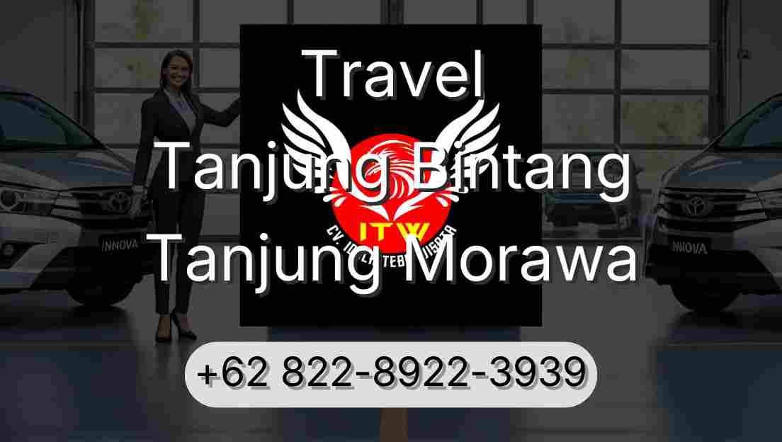 Travel Tanjung Bintang Tanjung Morawa