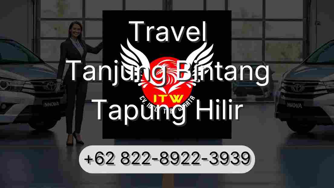 Travel Tanjung Bintang Tapung Hilir