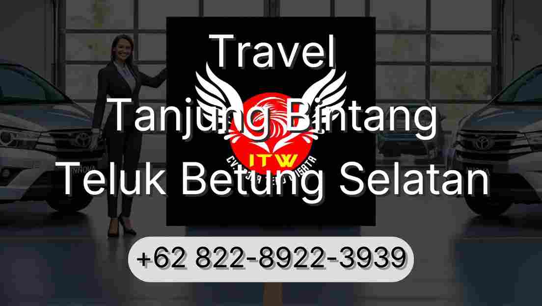 Travel Tanjung Bintang Teluk Betung Selatan