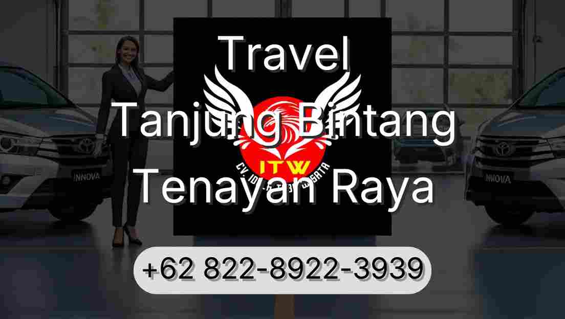 Travel Tanjung Bintang Tenayan Raya