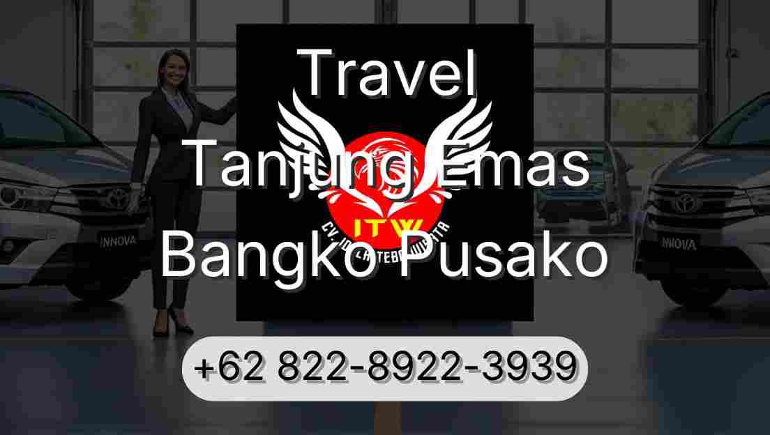 Travel Tanjung Emas Bangko Pusako