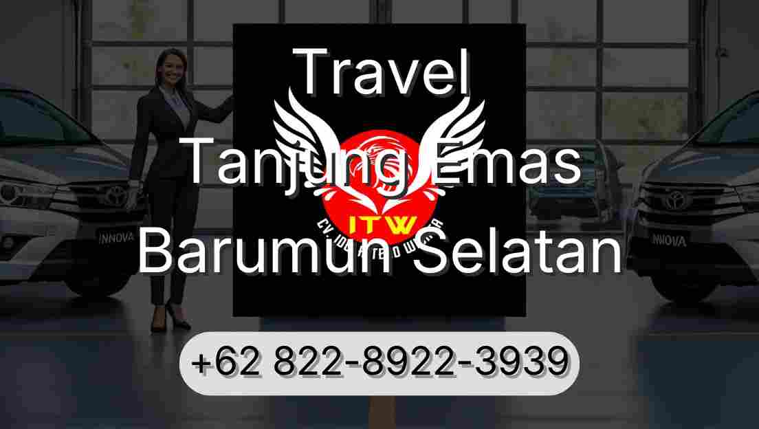 Travel Tanjung Emas Barumun Selatan