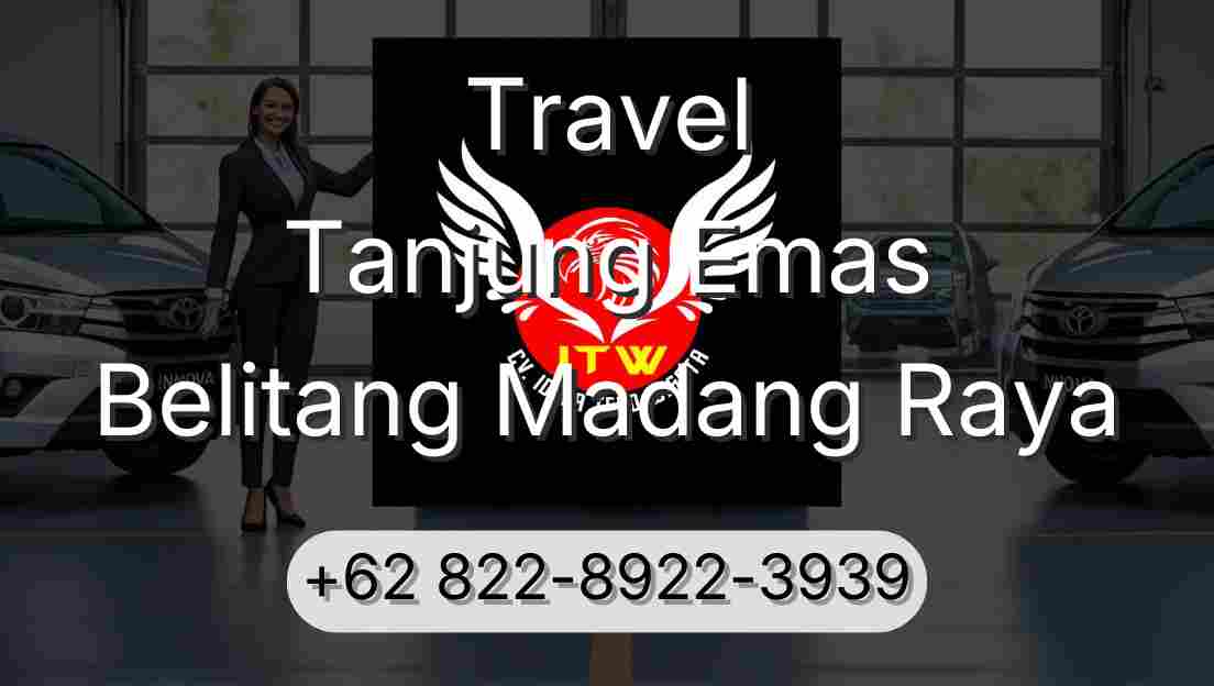 Travel Tanjung Emas Belitang Madang Raya