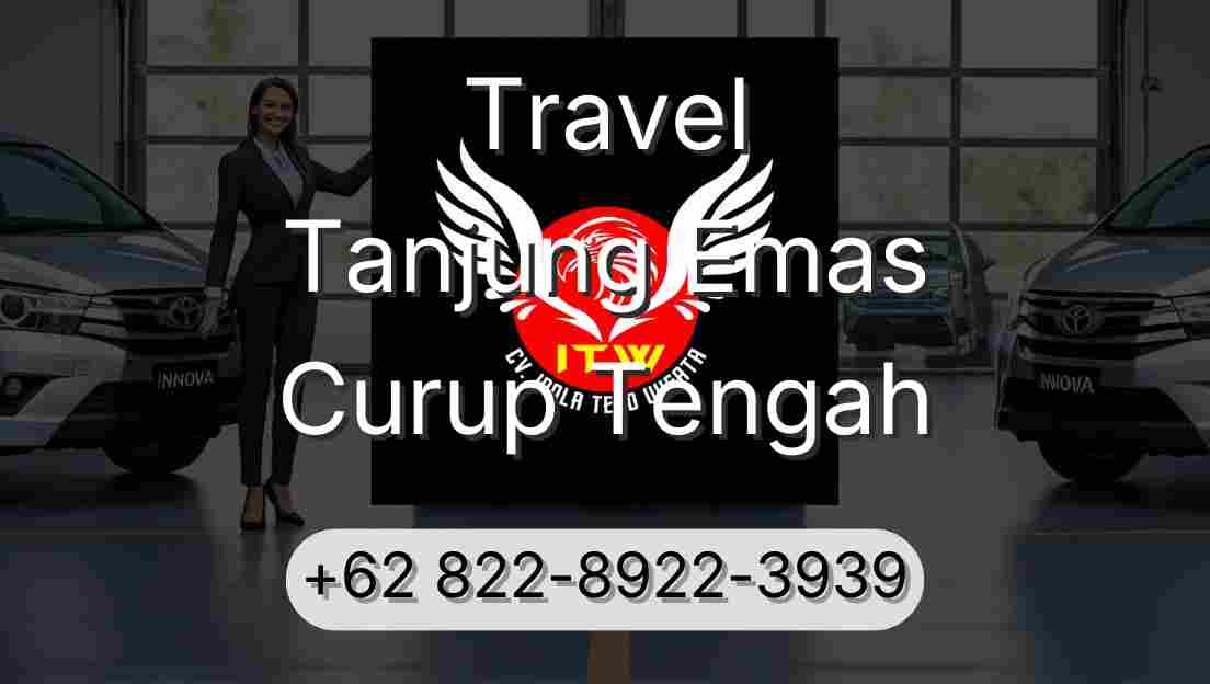 Travel Tanjung Emas Curup Tengah