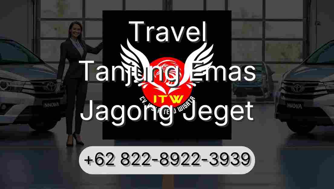 Travel Tanjung Emas Jagong Jeget