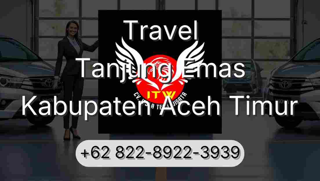 Travel Tanjung Emas Kabupaten Aceh Timur