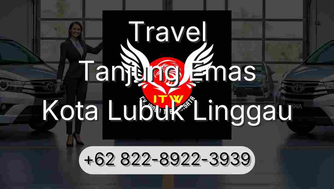 Travel Tanjung Emas Kota Lubuk Linggau