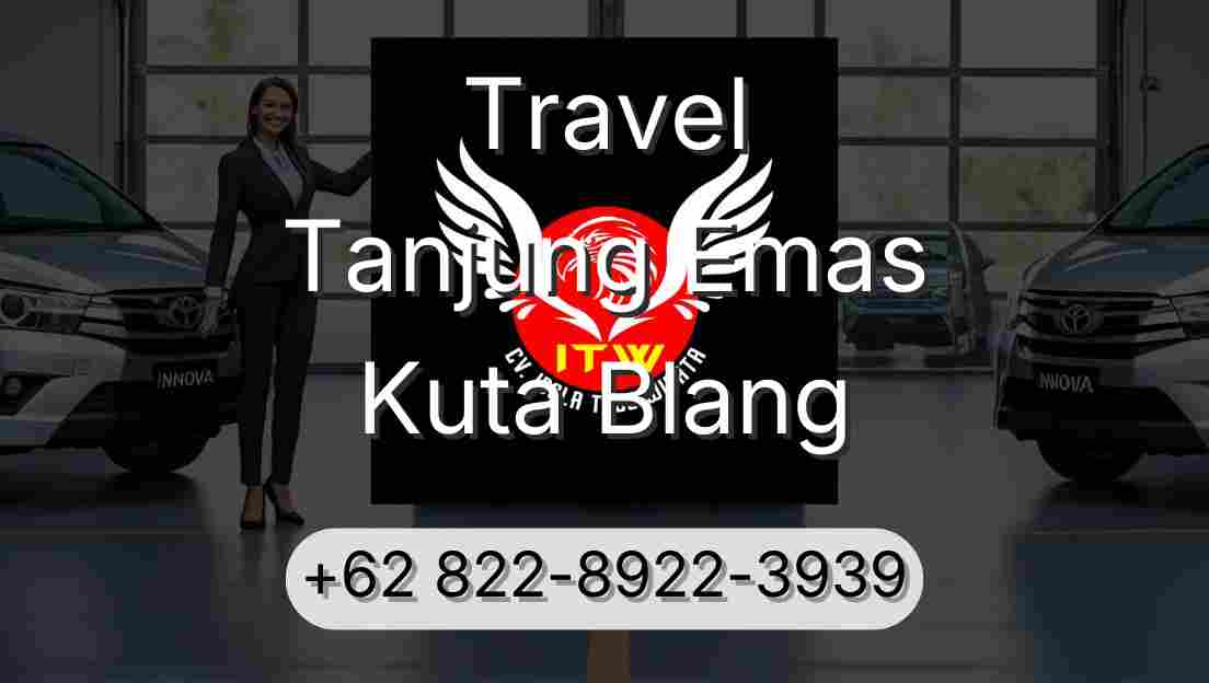 Travel Tanjung Emas Kuta Blang