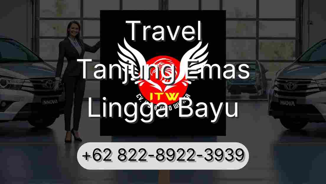Travel Tanjung Emas Lingga Bayu