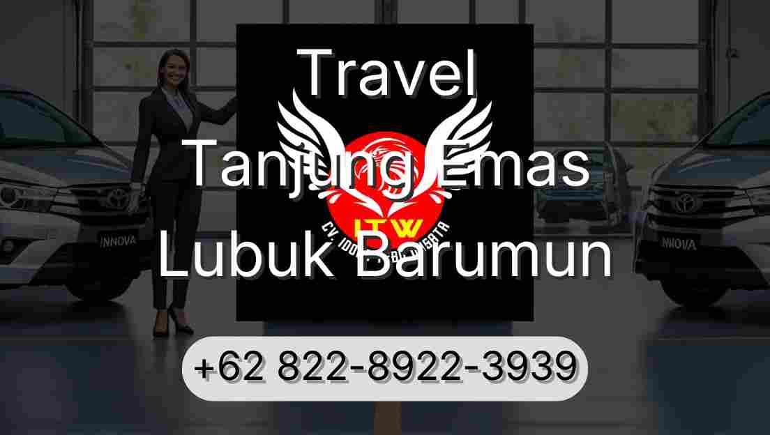 Travel Tanjung Emas Lubuk Barumun