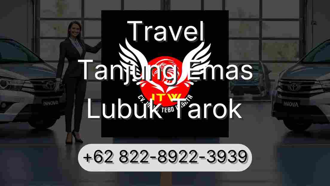 Travel Tanjung Emas Lubuk Tarok