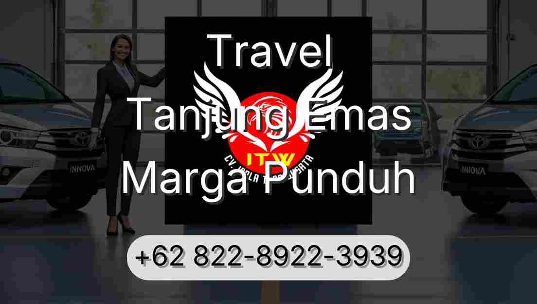Travel Tanjung Emas Marga Punduh