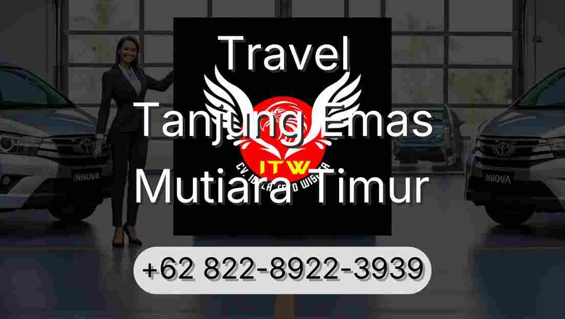 Travel Tanjung Emas Mutiara Timur