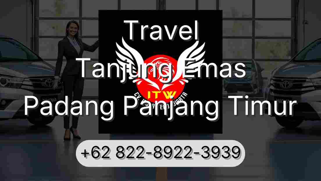 Travel Tanjung Emas Padang Panjang Timur