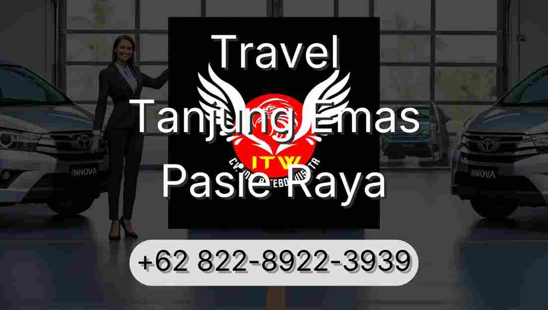 Travel Tanjung Emas Pasie Raya