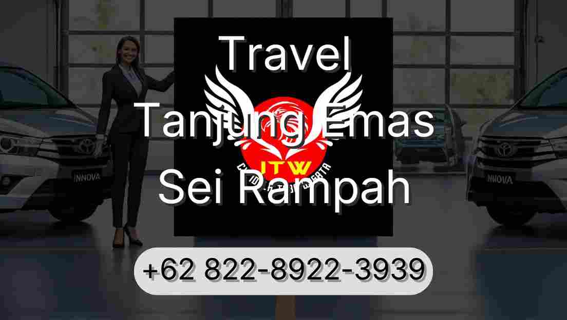Travel Tanjung Emas Sei Rampah