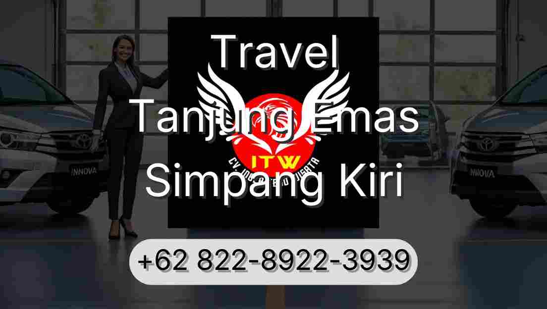 Travel Tanjung Emas Simpang Kiri