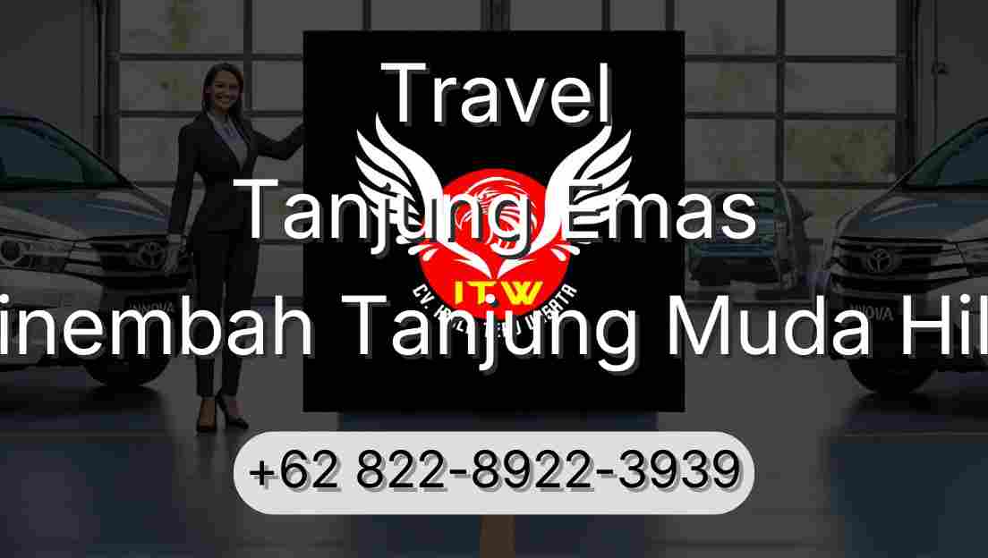 Travel Tanjung Emas Sinembah Tanjung Muda Hilir