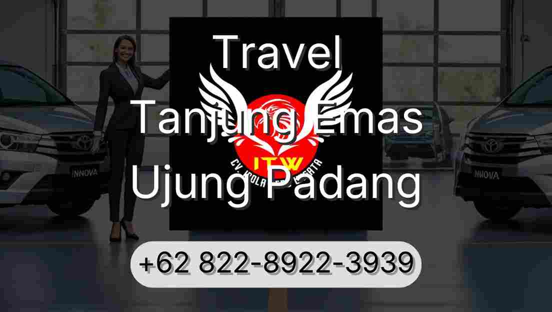 Travel Tanjung Emas Ujung Padang