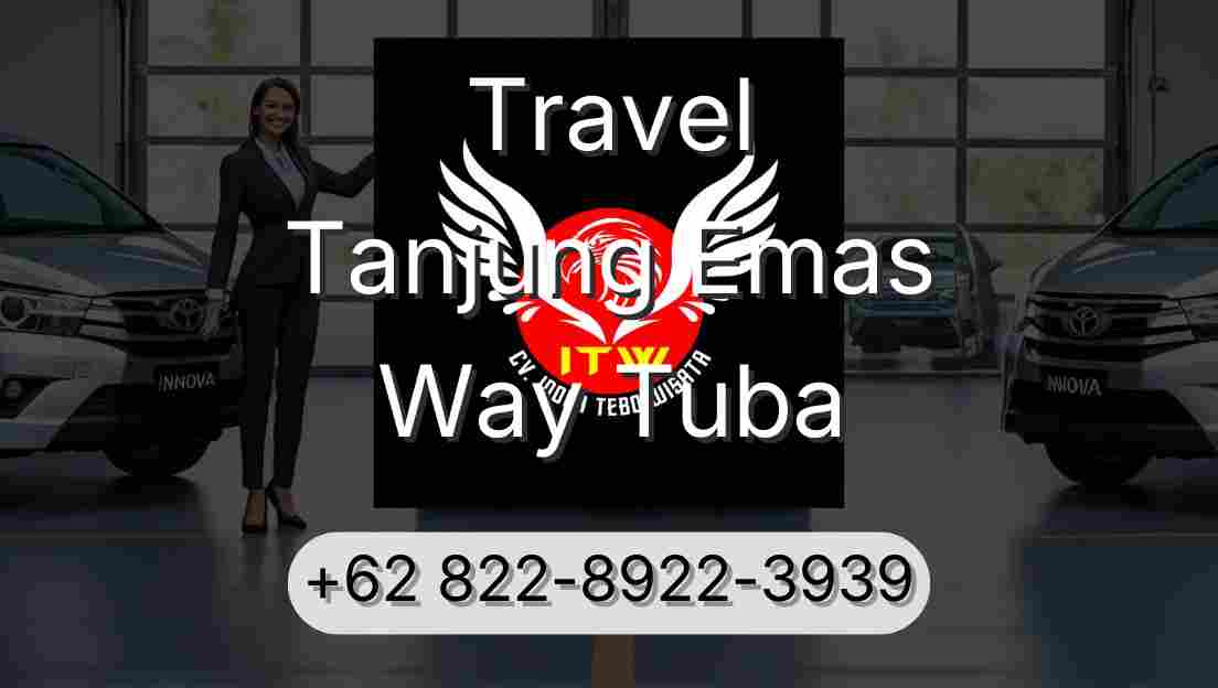Travel Tanjung Emas Way Tuba