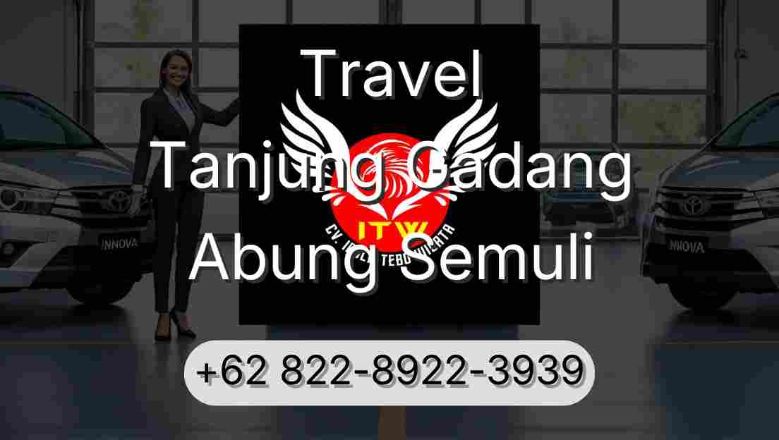 Travel Tanjung Gadang Abung Semuli