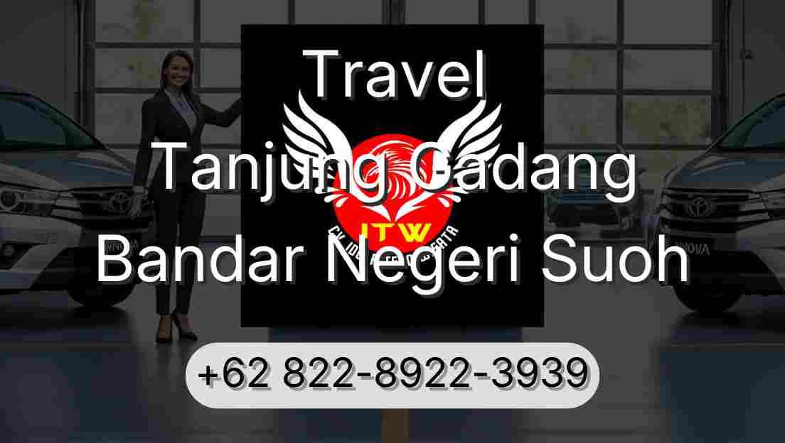 Travel Tanjung Gadang Bandar Negeri Suoh