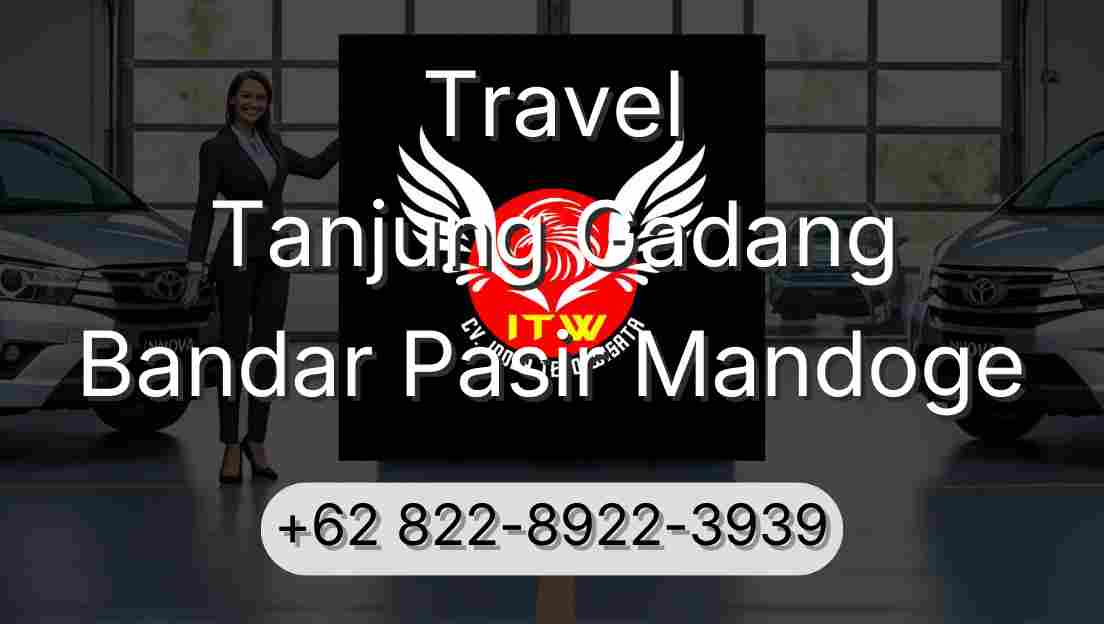 Travel Tanjung Gadang Bandar Pasir Mandoge