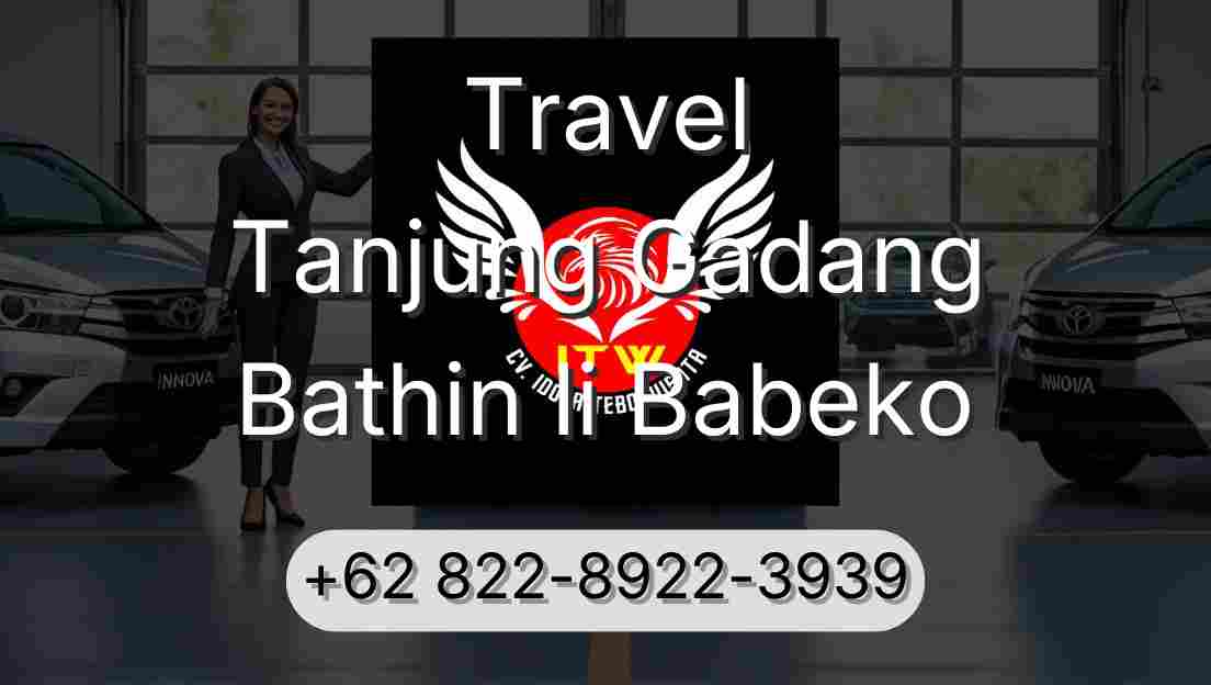 Travel Tanjung Gadang Bathin Ii Babeko