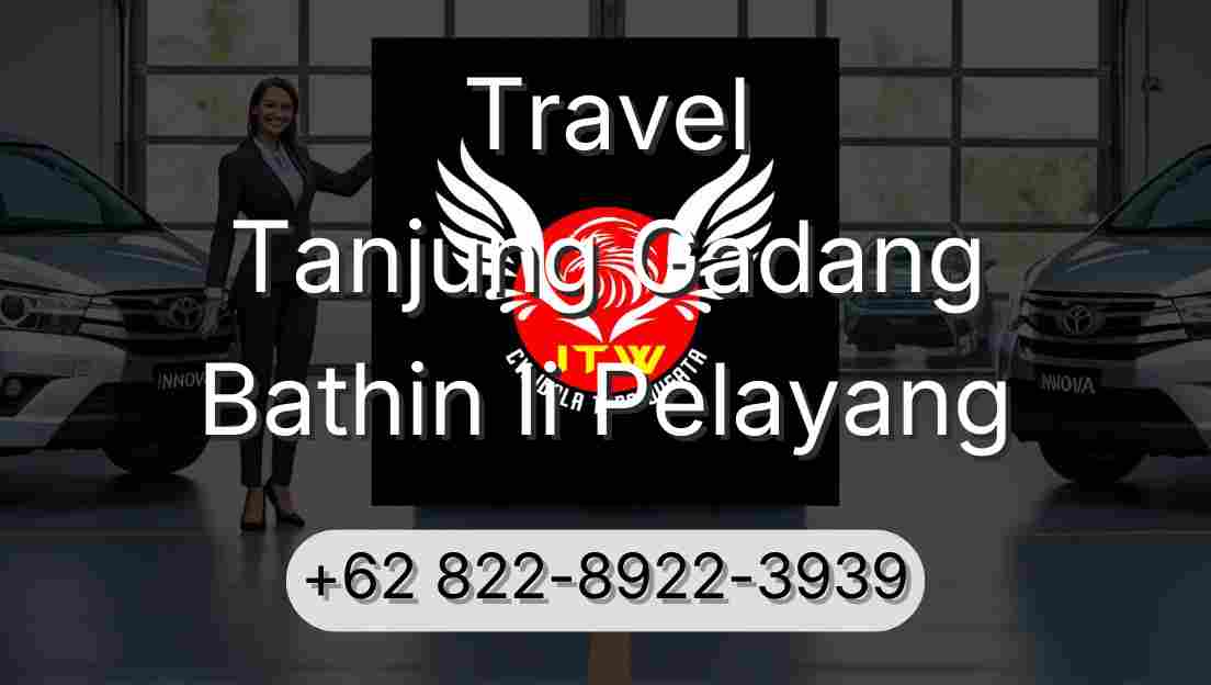Travel Tanjung Gadang Bathin Ii Pelayang