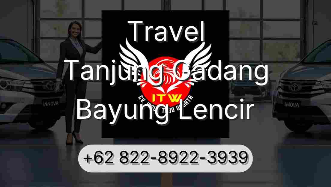 Travel Tanjung Gadang Bayung Lencir