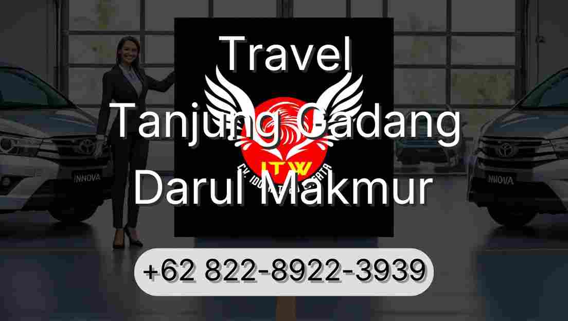 Travel Tanjung Gadang Darul Makmur