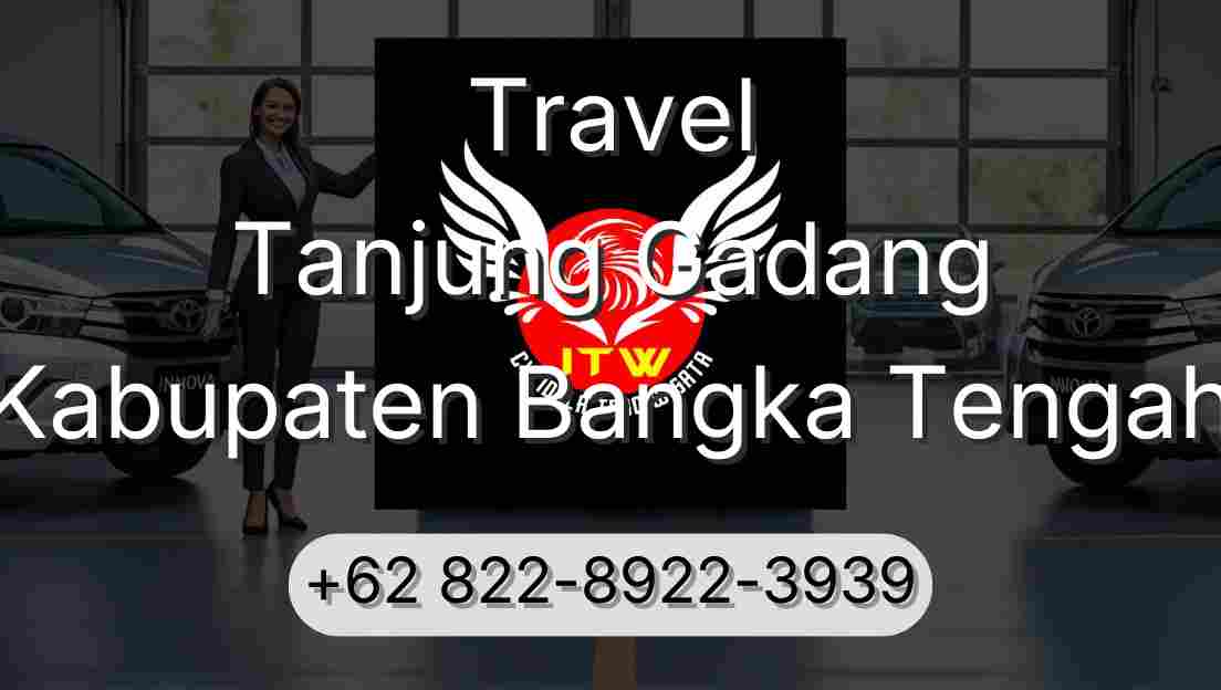 Travel Tanjung Gadang Kabupaten Bangka Tengah