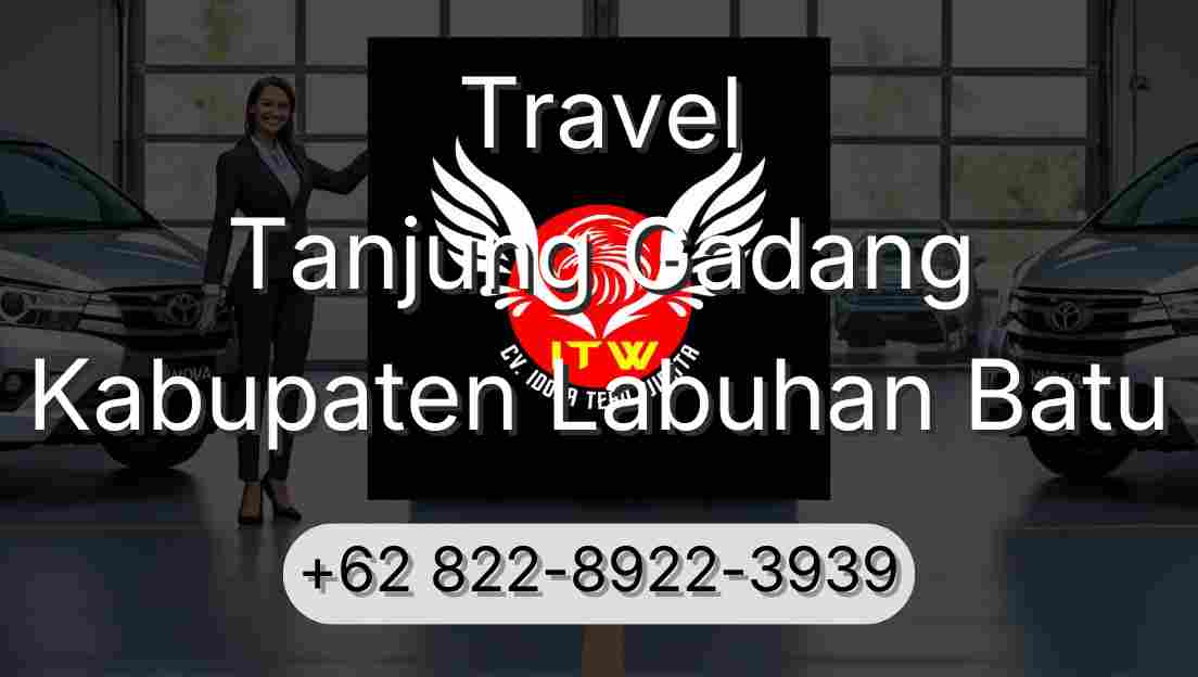Travel Tanjung Gadang Kabupaten Labuhan Batu