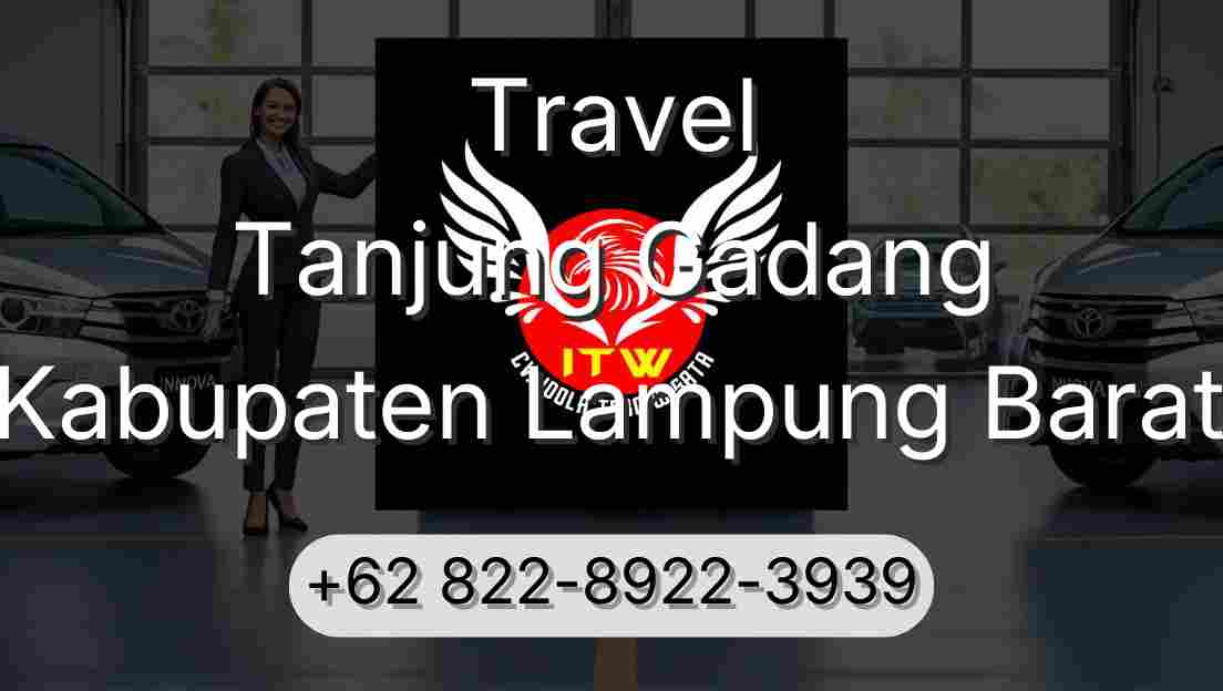 Travel Tanjung Gadang Kabupaten Lampung Barat
