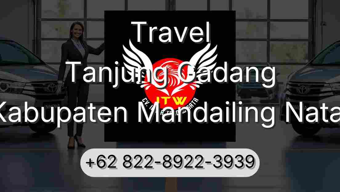 Travel Tanjung Gadang Kabupaten Mandailing Natal