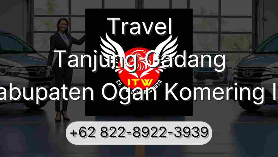 Travel Tanjung Gadang Kabupaten Ogan Komering Ilir