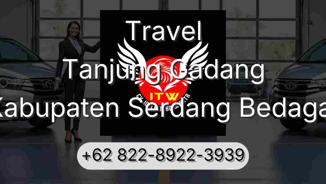 Travel Tanjung Gadang Kabupaten Serdang Bedagai