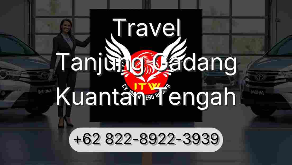 Travel Tanjung Gadang Kuantan Tengah