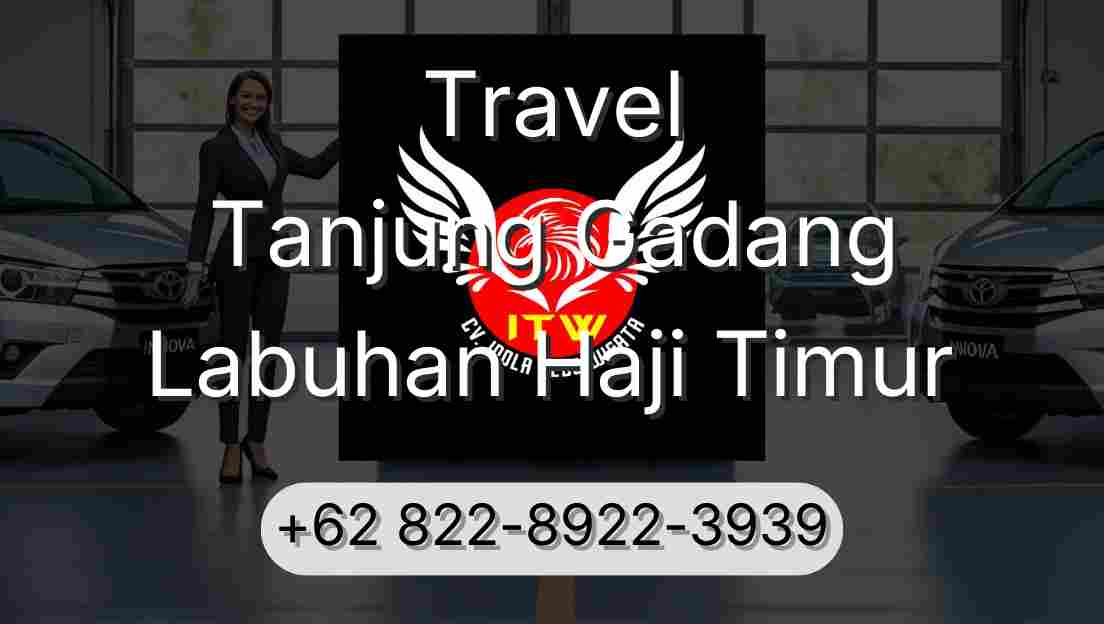 Travel Tanjung Gadang Labuhan Haji Timur
