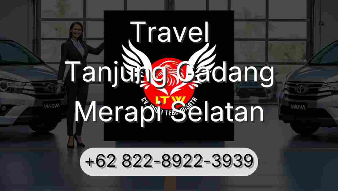 Travel Tanjung Gadang Merapi Selatan